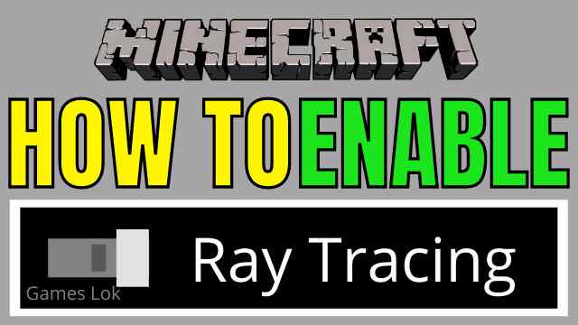 How To Enable Ray Tracing In Minecraft