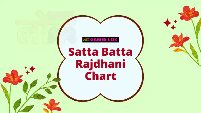 Satta Batta Rajdhani Chart