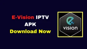 E-Vision IPTV APK